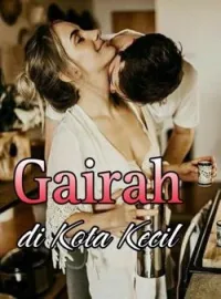 Sampul Novel Gairah di Kota kecil