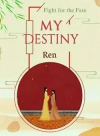 Sampul Novel My Destiny (Pewaris untuk Sang Kaisar)