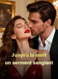 Couverture du roman Jusqu'à la mort : un serment sanglant