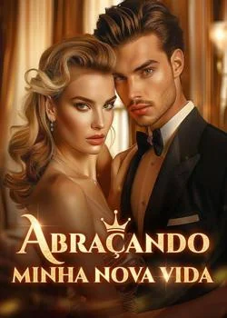 Capa do romance Abraçando minha nova vida