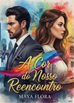 Capa do romance A Cor do Nosso Reencontro