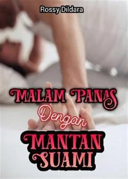 Malam Panas Dengan Mantan Suami