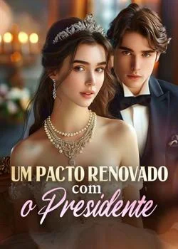 Capa do romance Um Pacto Renovado com o Presidente