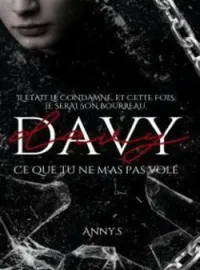 Davy : Ce que tu ne m'as pas volé