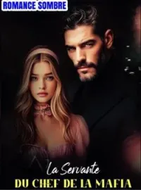 Couverture du roman LA SERVANTE ET LE CHEF DE LA MAFIA