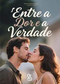Capa do romance Entre a Dor e a Verdade