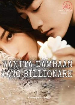 Sampul Novel Wanita Dambaan Sang Bilionaire