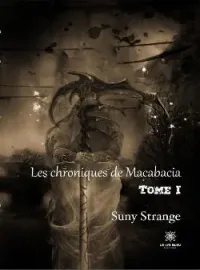 Couverture du roman Les chroniques de Macabacia
