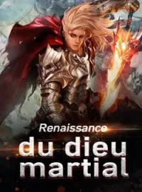 Couverture du roman Renaissance du dieu martial