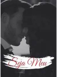 Capa do romance Seja Meu