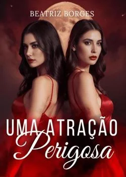 Capa do romance Uma Atração Perigosa