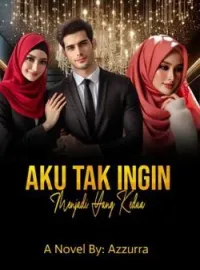 Sampul Novel Aku Tak Ingin Menjadi yang Kedua.