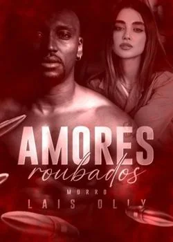 Capa do romance Amores Roubados - Morro