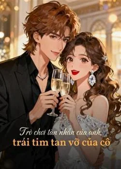 Bìa tiểu thuyết Trò chơi tàn nhẫn của anh, trái tim tan vỡ của cô