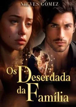 Capa do romance Os Deserdada da Família
