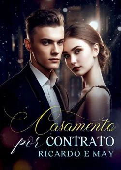 Capa do romance Casamento por contrato - Ricardo e May
