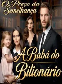 Capa do romance A Babá do Bilionário: O Preço da Semelhança