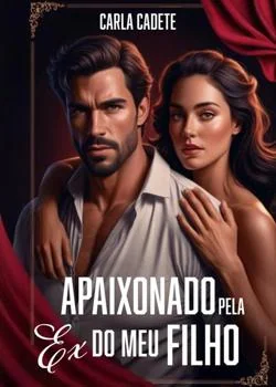 Capa do romance Apaixonado pela Ex do meu Filho