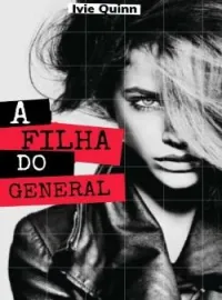 Capa do romance A Filha do General