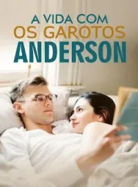 Capa do romance A Vida com os Garotos Anderson