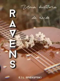Capa do romance Ravens uma história de Rock