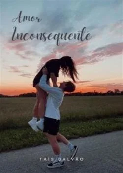 Capa do romance Amor inconsequente 
