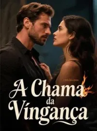 Capa do romance A Chama da Vingança