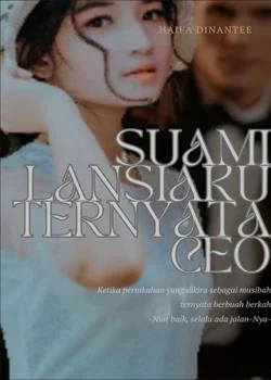 Sampul Novel SUAMI LANSIAKU TERNYATA CEO