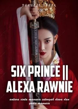 SIX PRINCE || ALEXA RAWNIE