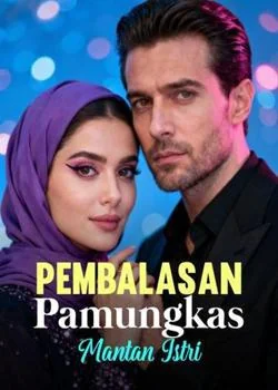 Pembalasan Pamungkas Mantan Istri