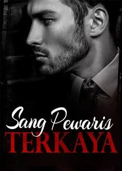 Sang Pewaris Terkaya