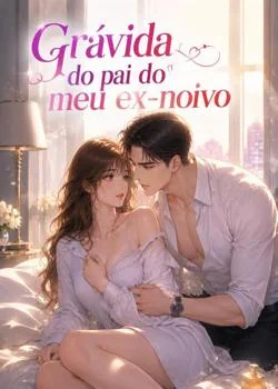 Capa do romance Grávida do pai do meu ex-noivo
