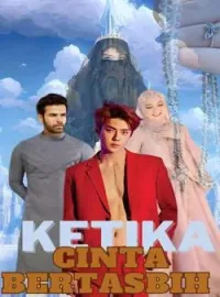 KETIKA CINTA BERTASBIH 