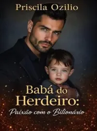 Capa do romance Babá do Herdeiro: Paixão com o Bilionário
