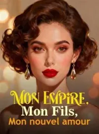 Couverture du roman Mon Empire, Mon Fils, Mon nouvel amour