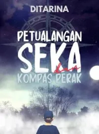 Sampul Novel Petualangan Seka dan Kompas Perak