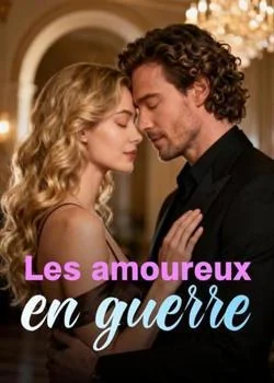 Couverture du roman Les amoureux en guerre