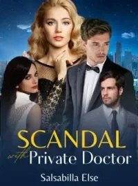Sampul Novel SCANDAL WITH PRIVATE DOCTOR