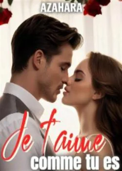 Couverture du roman Je t'aime comme tu es