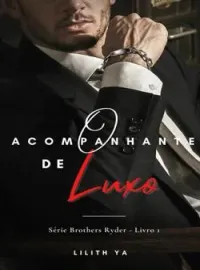 Capa do romance O ACOMPANHANTE DE LUXO (Série Brothers Ryder)