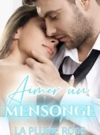 Couverture du roman Aimer un mensonge