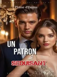 Couverture du roman UN PATRON SI SEDUISANT