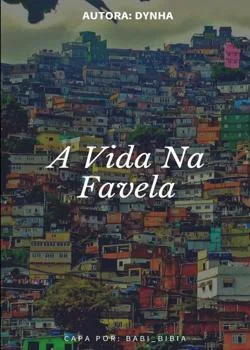 Capa do romance A vida na Favela 