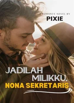Sampul Novel Jadilah Milikku, Nona Sekretaris