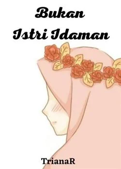 Bukan Istri Idaman