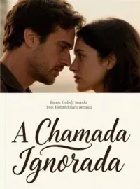 Capa do romance A Chamada Ignorada
