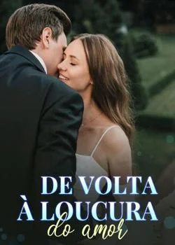 Capa do romance De volta à loucura do amor