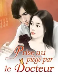 Couverture du roman Prise au piège par le Docteur