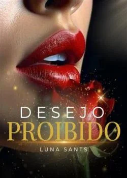 Capa do romance Desejo Proibido - Luna Sants 