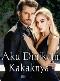 Aku Dinikahi Kakaknya